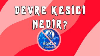 DEVRE KESİCİ NEDİR?